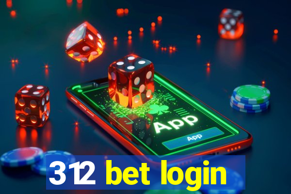 312 bet login