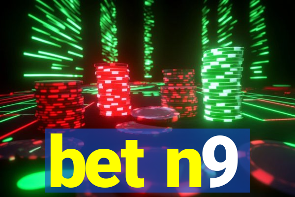 bet n9