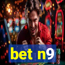 bet n9