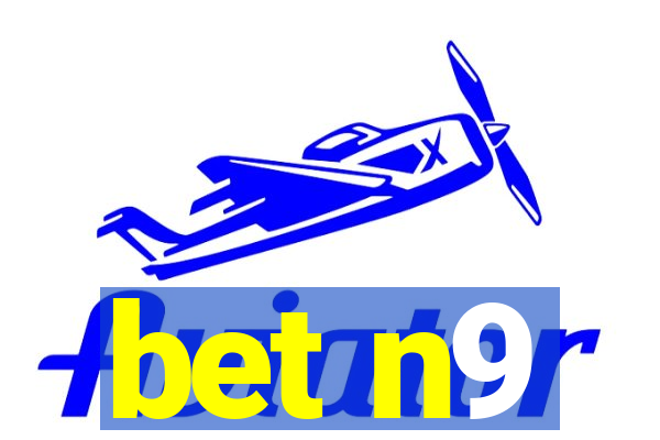 bet n9