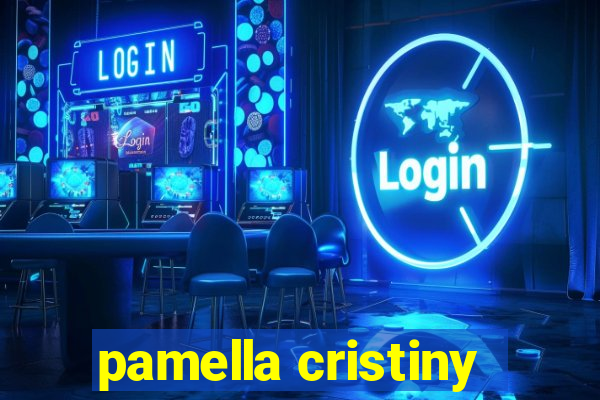 pamella cristiny