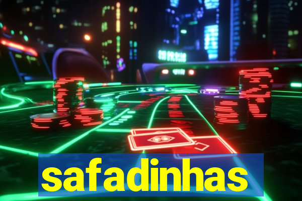 safadinhas