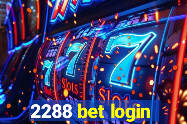 2288 bet login