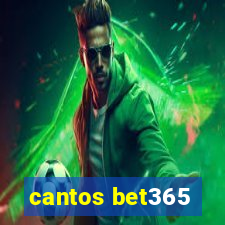 cantos bet365