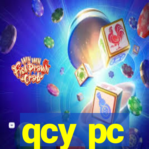 qcy pc