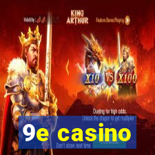 9e casino