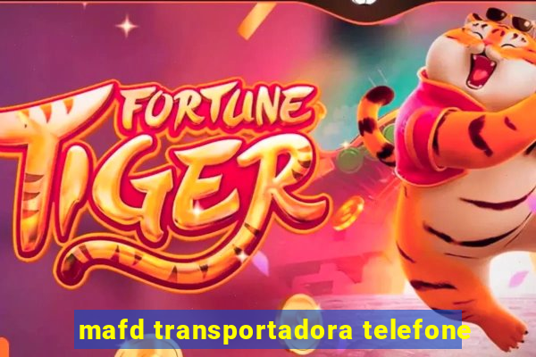 mafd transportadora telefone