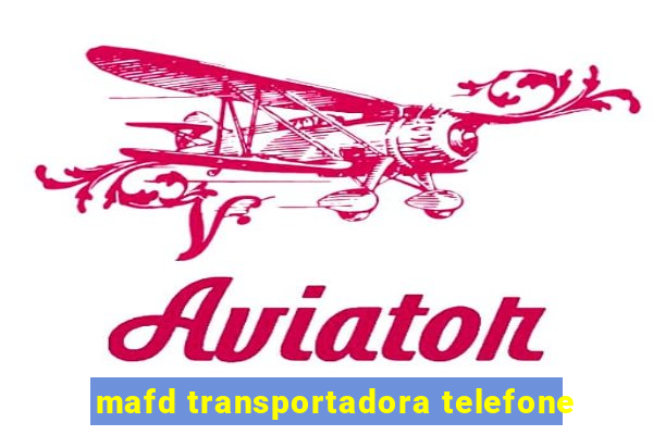 mafd transportadora telefone