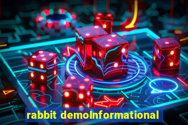 rabbit demoInformational