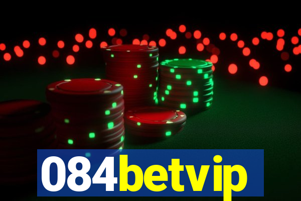 084betvip