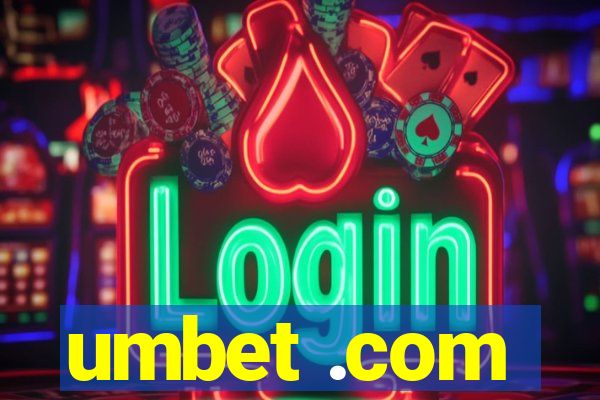 umbet .com