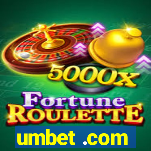 umbet .com