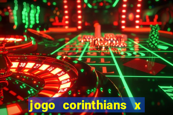 jogo corinthians x fortaleza ao vivo gratis