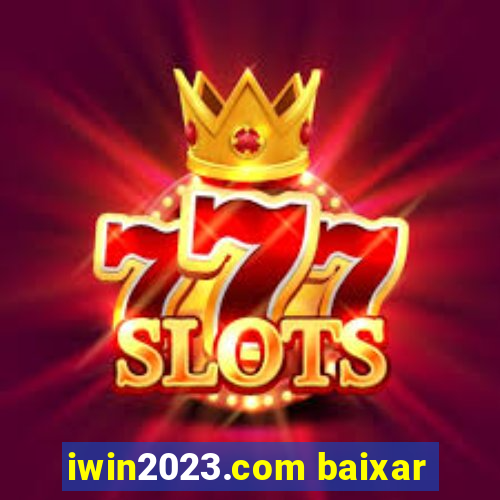 iwin2023.com baixar