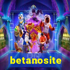 betanosite