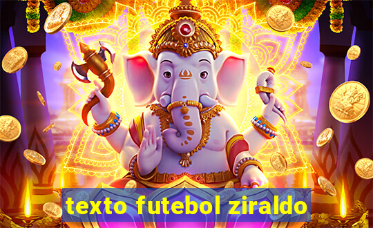 texto futebol ziraldo