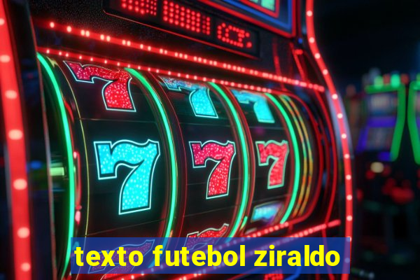 texto futebol ziraldo