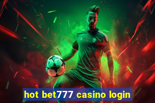 hot bet777 casino login