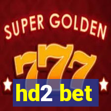 hd2 bet