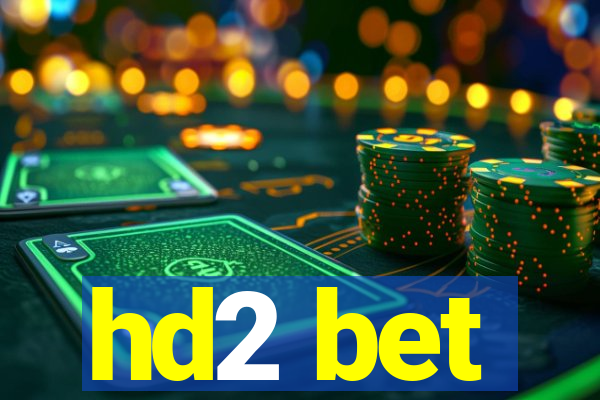 hd2 bet