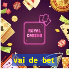 vai de bet plataforma gusttavo lima