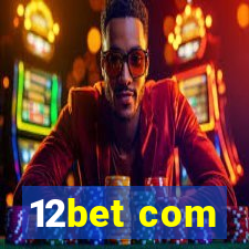 12bet com