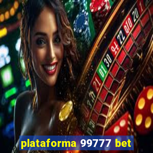 plataforma 99777 bet