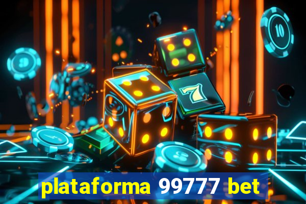 plataforma 99777 bet