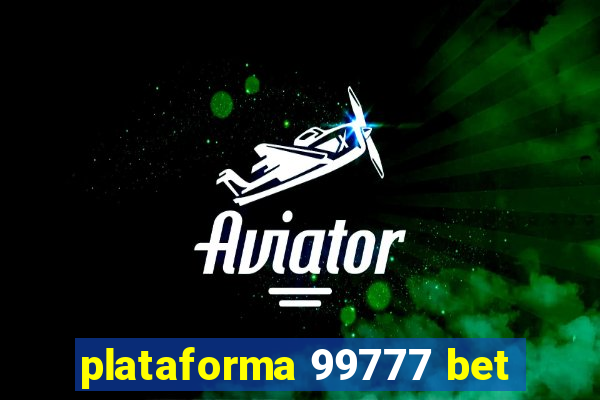 plataforma 99777 bet