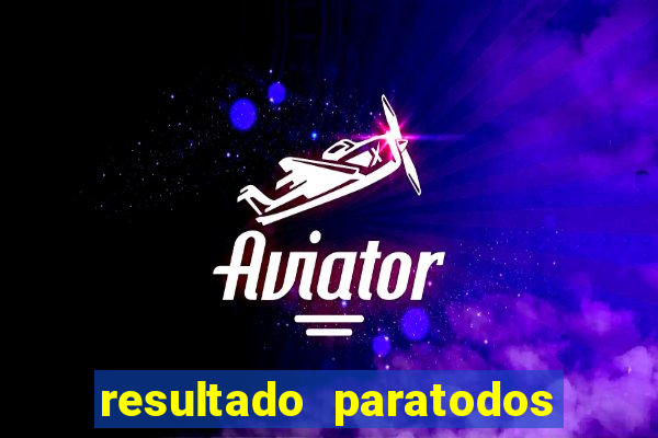 resultado paratodos online salvador