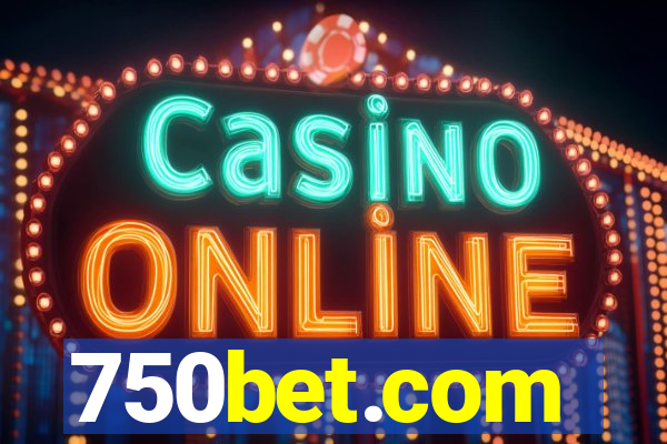 750bet.com