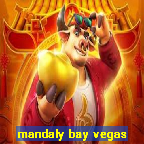 mandaly bay vegas