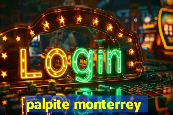 palpite monterrey