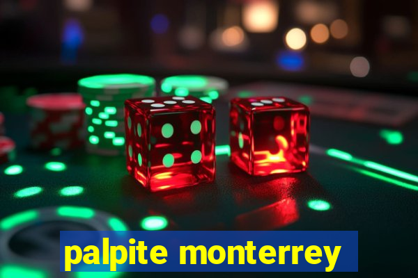 palpite monterrey