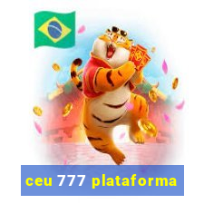 ceu 777 plataforma