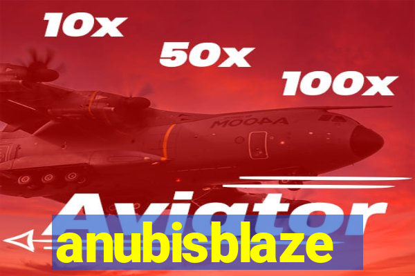 anubisblaze