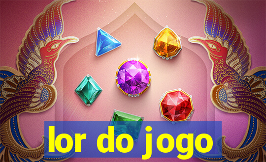 lor do jogo