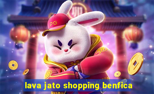 lava jato shopping benfica