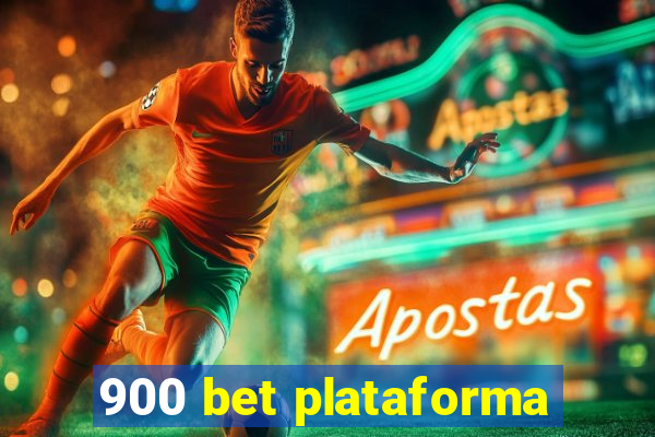 900 bet plataforma