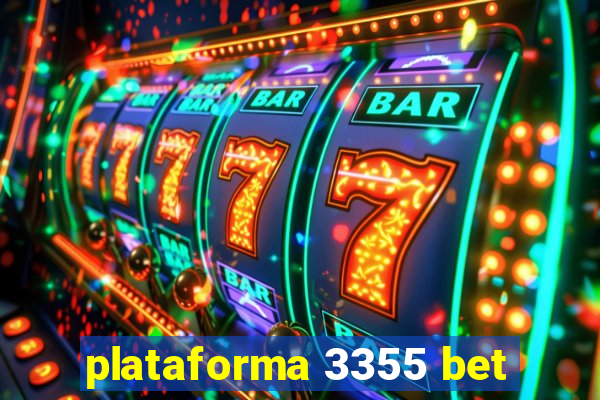 plataforma 3355 bet