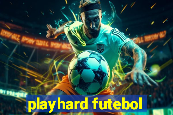 playhard futebol