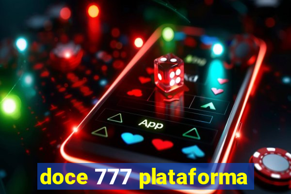 doce 777 plataforma