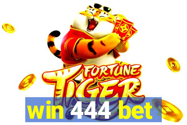 win 444 bet