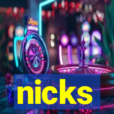 nicks