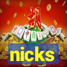 nicks