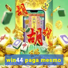 win44 paga mesmo