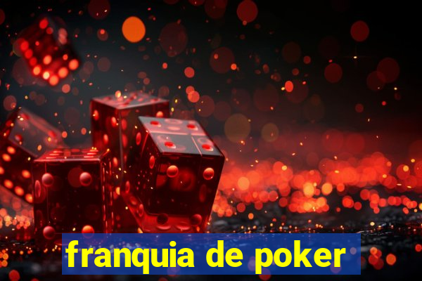 franquia de poker