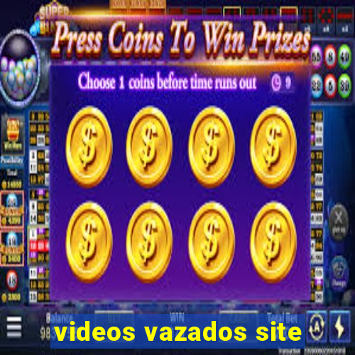 videos vazados site