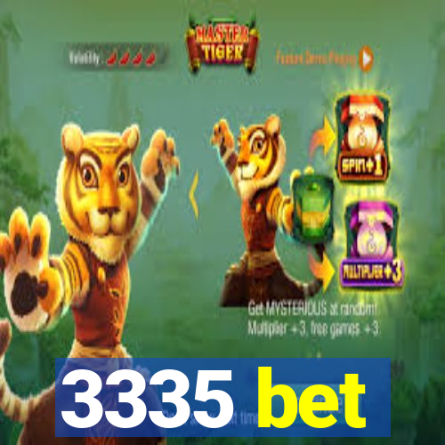 3335 bet