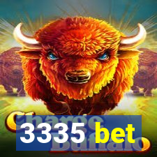 3335 bet